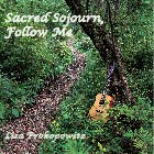 Sacred Sojourn--Follow Me CD